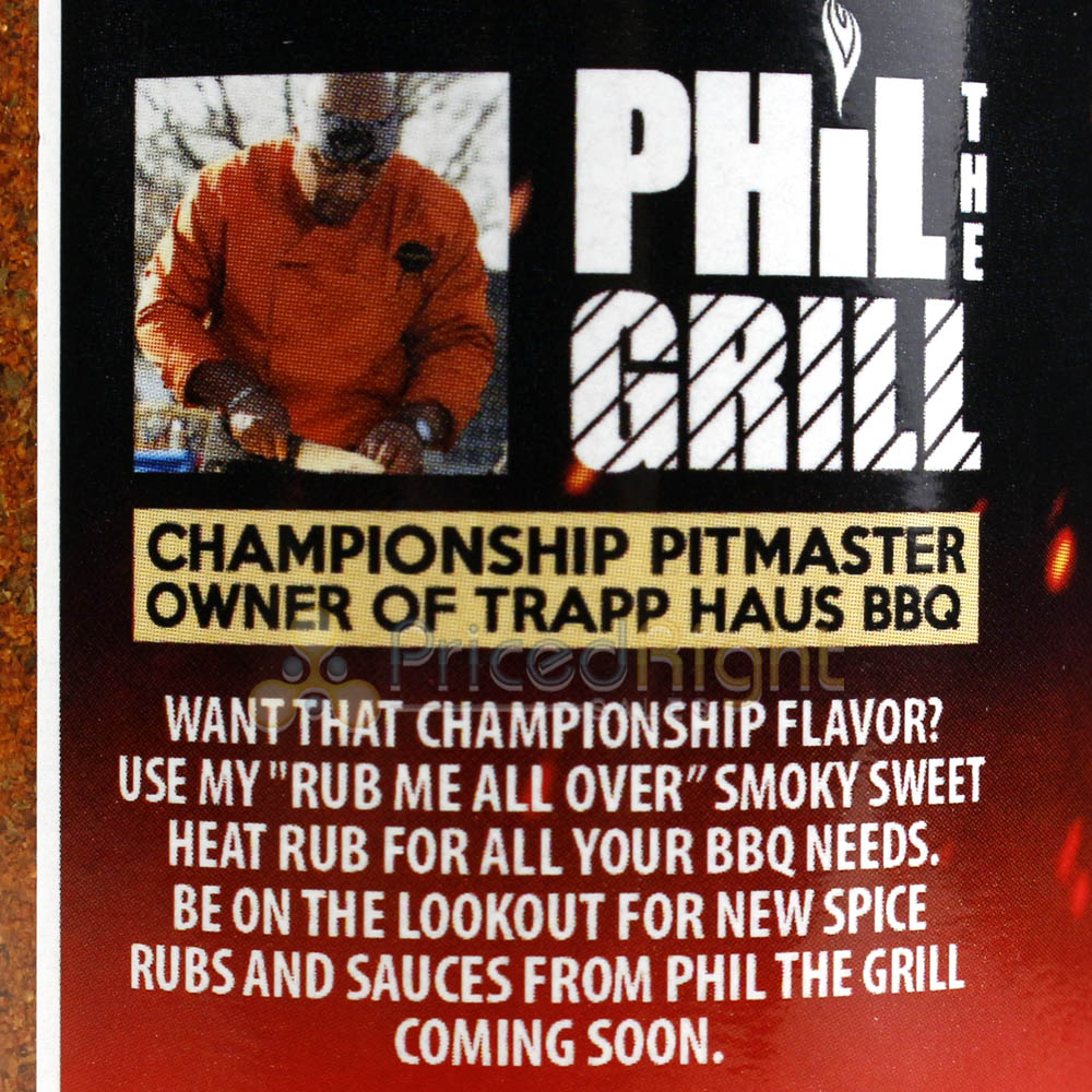 Phil the Grill Rub Me all Over Smoky Sweet Heat All Purpose Rub 9.9 Oz. Bottle